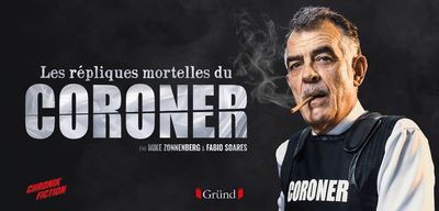 Les Répliques mortelles du Coroner - Fabio Soares - cartonné