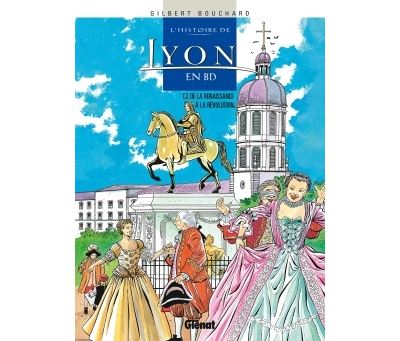 Histoire de Lyon en BD - Tome 02