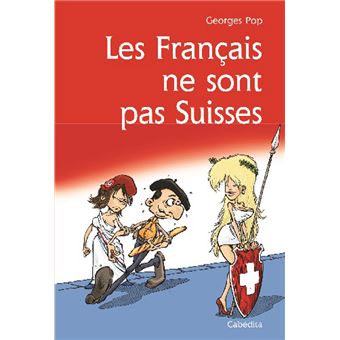 Les francais ne sont pas suisses - 1