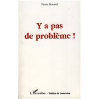 Y a pas de problème !