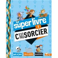 Le super livre C'est pas sorcier