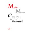 Consentir, ou céder à la nécessité