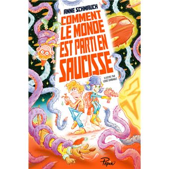 Comment le monde est parti en saucisse - 1
