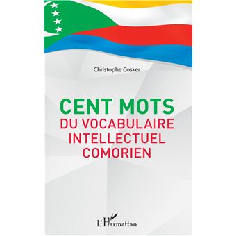 Cent mots du vocabulaire intellectuel comorien - 1