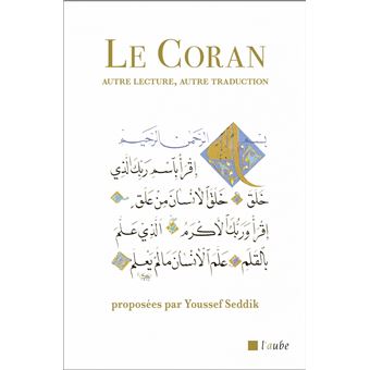 Le Coran - Autre lecture, autre traduction - 1