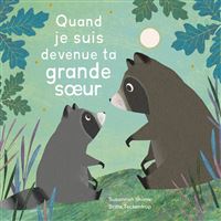 Quand je suis devenue ta grande soeur