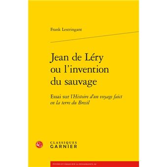 Jean de Léry ou l'invention du sauvage - 1