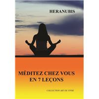 Méditez chez vous en 7 leçons