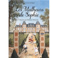 Les Malheurs de Sophie - Illustrés par Fabienne Delacroix