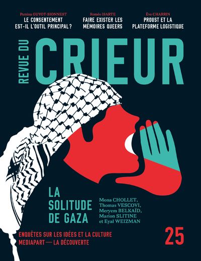 Revue du Crieur N° 25 - La solitude de Gaza -  La Découverte Mediapart - broché