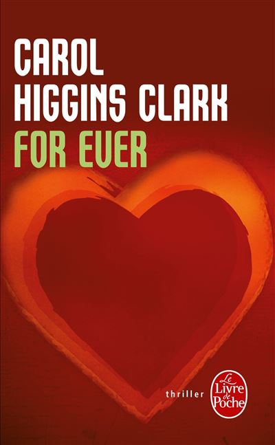 For Ever - Carol Higgins Clark - Poche