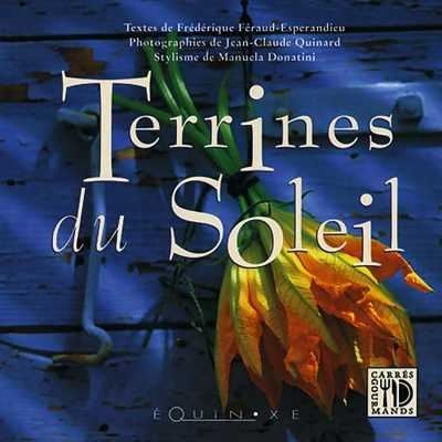 Terrines du soleil - Frédérique Féraud-Espérandieu - broché