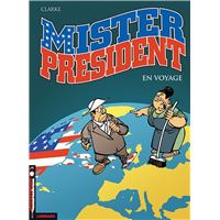 Mister President - Tome 2 - En voyage