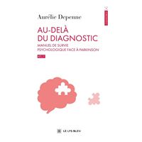 Au-delà du diagnostic