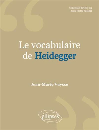 Vocabulaire de Heidegger (Le)