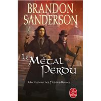 Le Métal perdu (Fils-des-Brumes : Wax & Wayne, Tome 4)