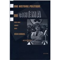 Une Histoire Politique Du Cinema