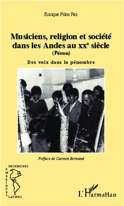 Musiciens, religion et societe dans les Andes au XXe siecle 