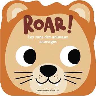 Roar ! Les sons des animaux sauvages