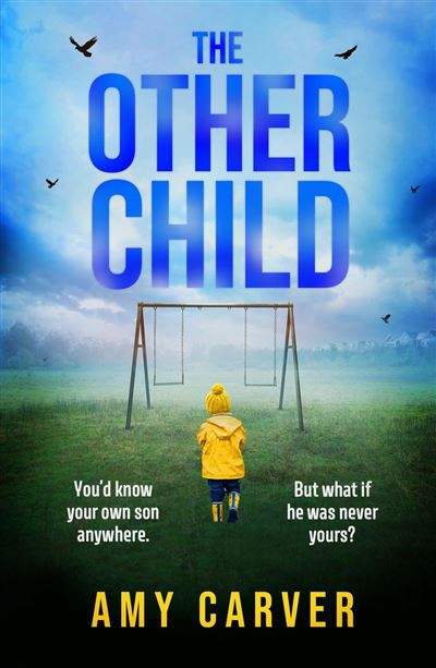 The Other Child A completely addictive psychological thrille