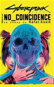Cyberpunk No Coincidence (Nouvelle édition)
