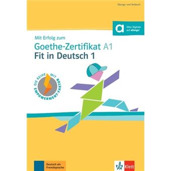 Mit Erfolg zum Goethe-Zertifikat A1