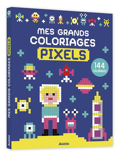 Mes grands coloriages - Pixels - Pablo Rueda Diaz Urmeneta - Auzou Philippe Eds - broché - Document jeunesse