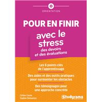 Pour en finir avec le stress des devoirs et des évaluations