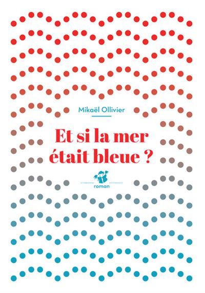 Et si la mer était bleue ?