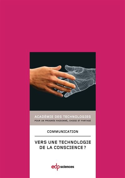 Vers une technologie de la conscience ? communication presen