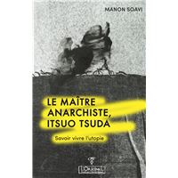 Le maître anarchiste, Itsuo Tsuda