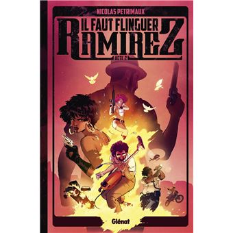 Il faut flinguer Ramirez - Il faut flinguer Ramirez, T02 - 1