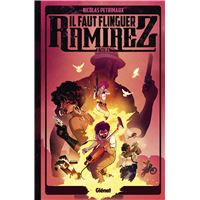 Il faut flinguer Ramirez - Tome 02