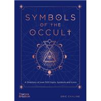 SYMBOLS OF THE OCCULT, A DIRECTORY OF OVER 500 SIGNS