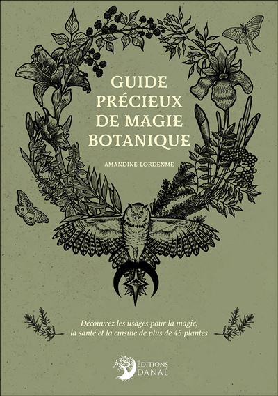 Guide precieux de magie botanique - Decouvrez les usages pou