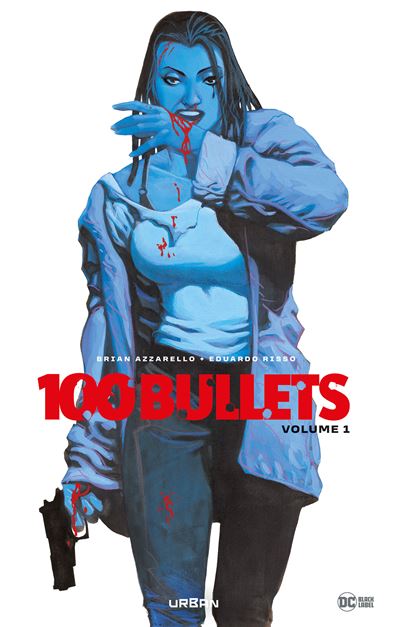 100 Bullets 1 à 11 + 13 à 15 Comics VF 100 Bullets - 100 Bullets intégrale volume 1 - Brian Azzarello