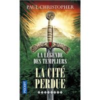 La Légende des Templiers - tome 8 La cité perdue