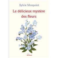 Le délicieux mystère des fleurs