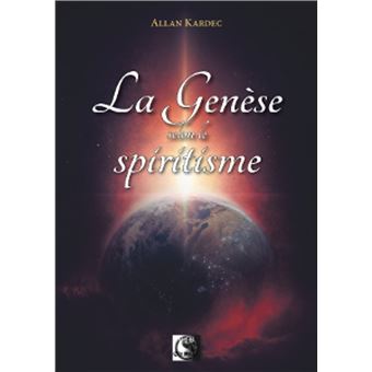 La Genèse selon le spiritisme broché Allan Allan Kardec Achat