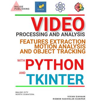 VIDEO PROCESSING AND ANALYSIS: FEATURES EXTRACTION, MOTION ANALYSIS ...