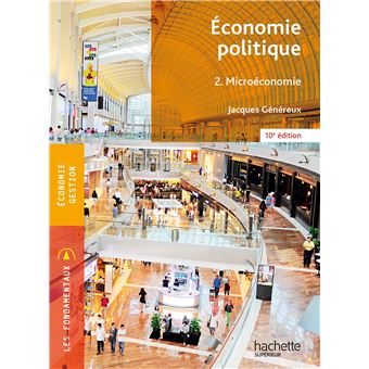 Fondamentaux - Économie politique 2 - Microéconomie (10e édition) - 1