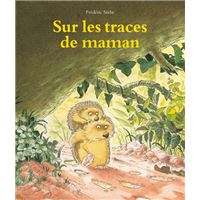 Sur les traces de maman