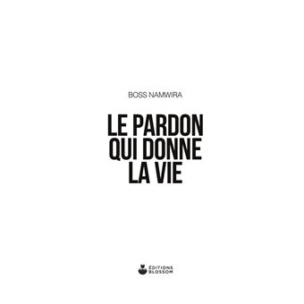 Le pardon qui donne la vie