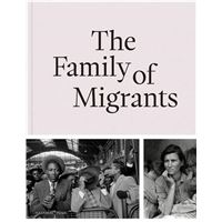 The Family of Migrants (Edition franCaise) /franCais