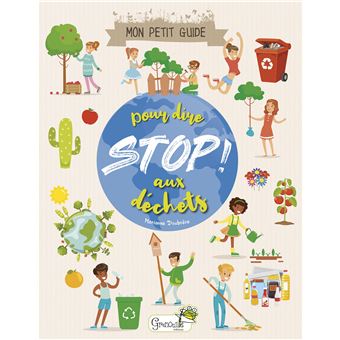 Mon petit guide pour dire STOP aux déchets - 1
