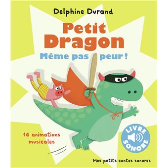 Petit Dragon, même pas peur !