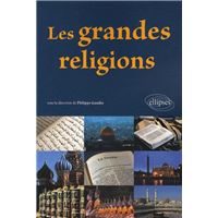 Les grandes religions. Nouvelle édition