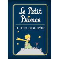 Le Petit Prince, la mini encyclopédie