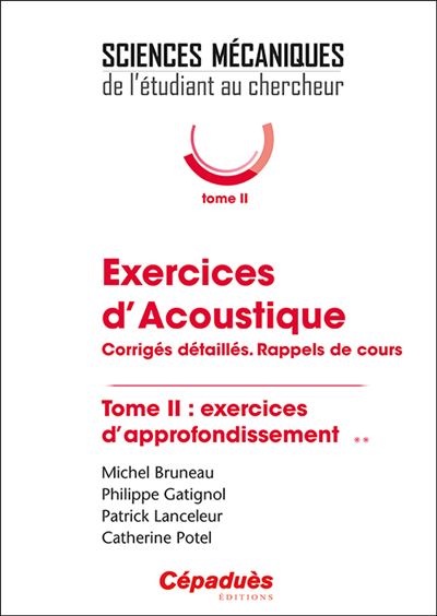 Exercices d'Acoustique. Tome 2