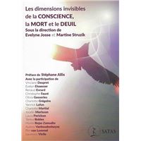 Les dimensions invisibles de la Conscience, la Mort et le Deuil